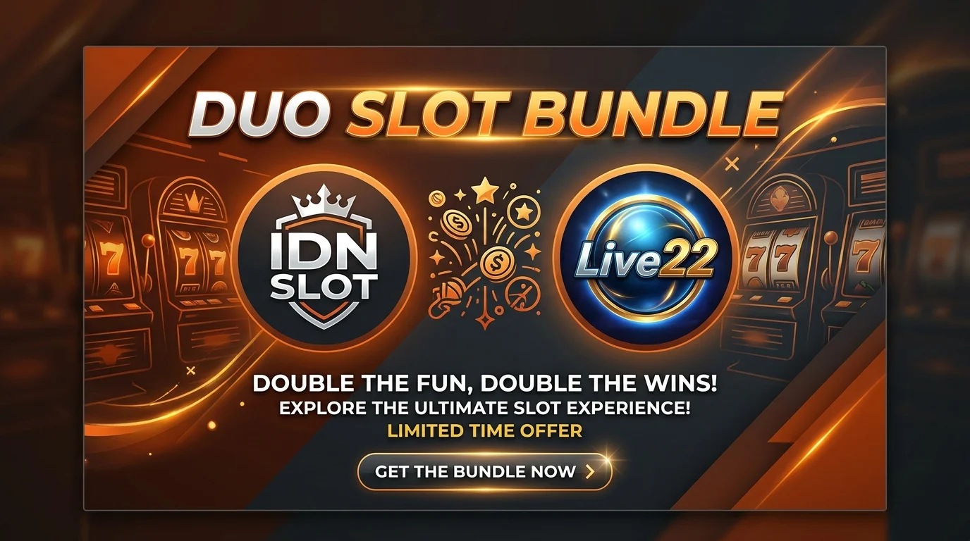 Paket Duo IDN Slot dan Live22